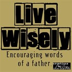 Word Art: Live Wisely! 