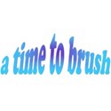 a time to brush b