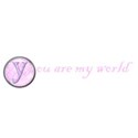 you are my world wordart