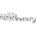 moment becomes a memory