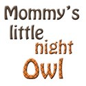 mommys little night owl 2