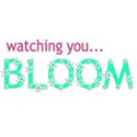 watching you bloom3