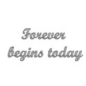 Forever begins today