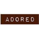 ADORED