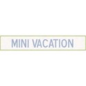 Mini Vacation