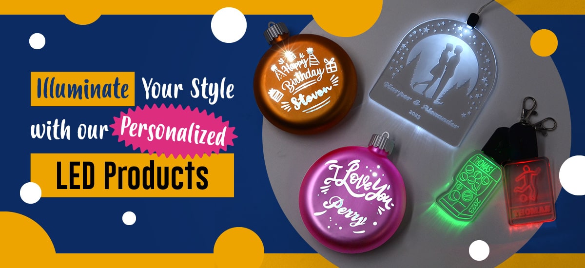 Illuminate Your Style with our Personalized LED Products