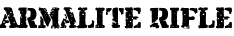 Armalite Rifle