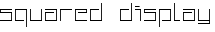 Squared Display