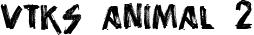 vtks animal 2