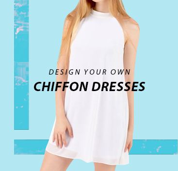 Design your own Chiffon Dresses