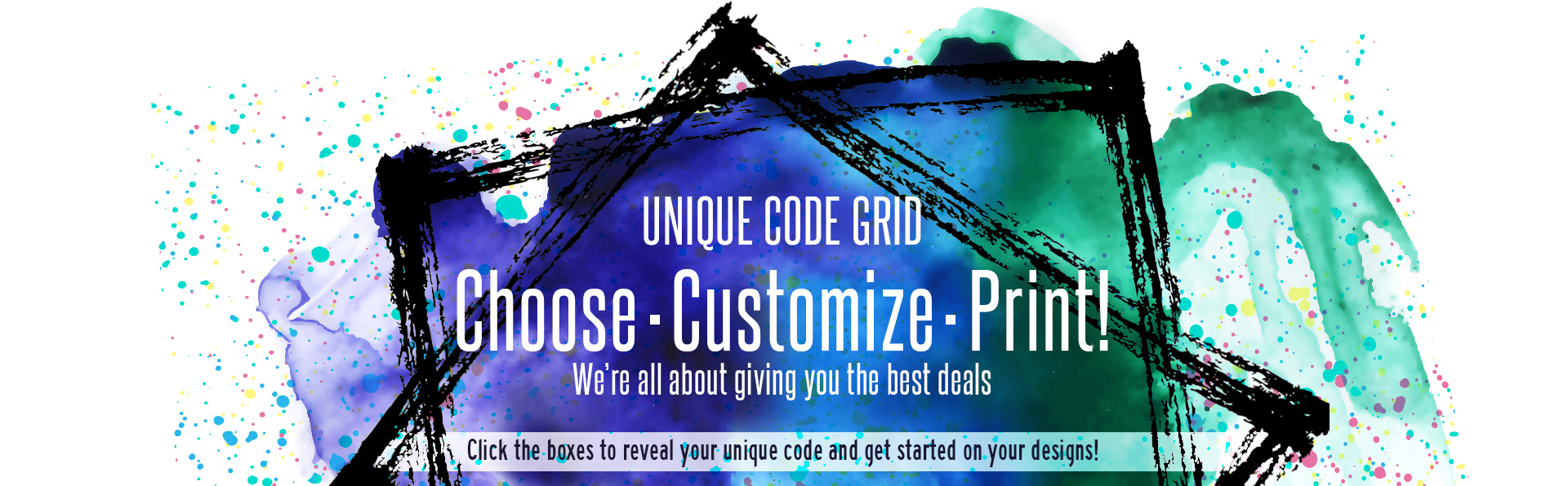 Unique Code Grid - Choose. Customize. Print!
