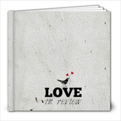Love in Review - 8x8 Photo Book (20 pages)