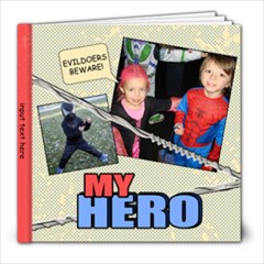 my hero - 8x8 Photo Book (20 pages)