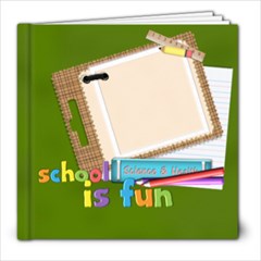 School is fun! - 8x8 Photo Book (20 pages)