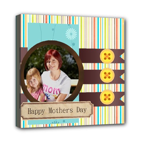 mothers day - Mini Canvas 8 x 8 (Stretched) mothers day - Mini Canvas 8 x 8 (Stretched)