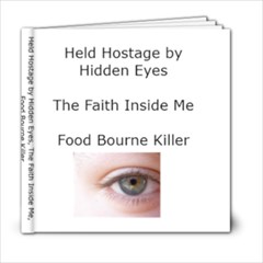 Held Hostage by hidden eyes - 6x6 Photo Book (20 pages)
