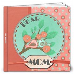 Dear Mom - 12x12 Photo Book (20 pages)
