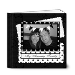 Black white my amazing family photo album - 6x6 Deluxe Photo Book (20 pages)