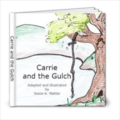 CarrieBook, Carrie and the Gulch - 6x6 Photo Book (20 pages)