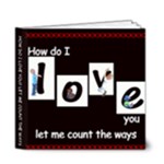 How do I love you? - 6x6 Deluxe Photo Book (20 pages)