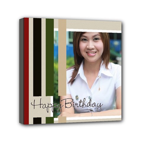 happy birthday - Mini Canvas 6  x 6  (Stretched)