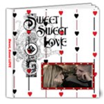 Sweet, Sweet LOVE 8X8 Delux photo book - 8x8 Deluxe Photo Book (20 pages)