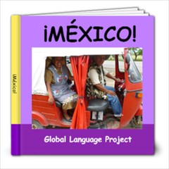 Mexico magnifico ! - 8x8 Photo Book (20 pages)