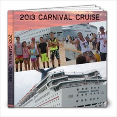 2013 Carnival Cruise - 8x8 Photo Book (20 pages)