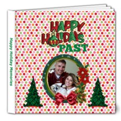 Happy Holidays Past delux 8x8 book - 8x8 Deluxe Photo Book (20 pages) Happy Holidays Past delux 8x8 book - 8x8 Deluxe Photo Book (20 pages)