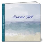 Summer 2007 - 12x12 Photo Book (20 pages)