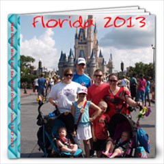 Florida 2013 NUMBER 1 - 12x12 Photo Book (20 pages)