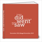 2013 Year in Review - 8x8 Photo Book (20 pages)