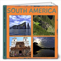 South America 2013 - 12x12 Photo Book (20 pages)