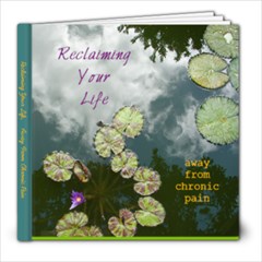 Reclaiming Life, 8X8 final - 8x8 Photo Book (20 pages)