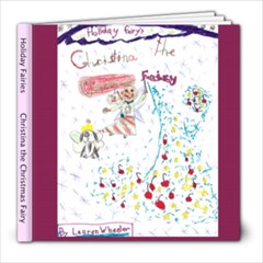2013 Christmas Fairy by Lauren Wheeler - 8x8 Photo Book (20 pages)