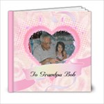 visit with Grandpa Bob - 6x6 Photo Book (20 pages)
