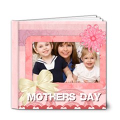 mothers day - 6x6 Deluxe Photo Book (20 pages)