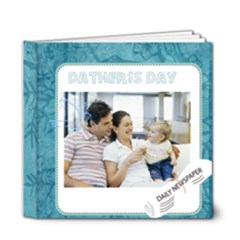 fathers day - 6x6 Deluxe Photo Book (20 pages)