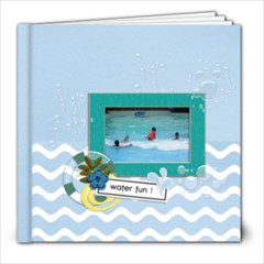 8x8 - Water Fun - 8x8 Photo Book (20 pages) 8x8 - Water Fun - 8x8 Photo Book (20 pages)