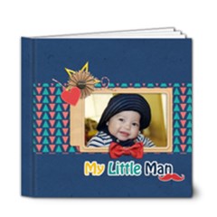 6x6 DELUXE) Photobook: My Little Man - 6x6 Deluxe Photo Book (20 pages)