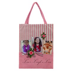 Classic Tote Bag: Live Laugh Love