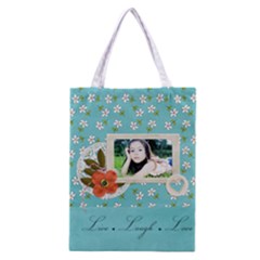 Classic Tote Bag: Live Laugh Love 2