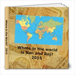 where is nan and roj 2015 - 8x8 Photo Book (20 pages)