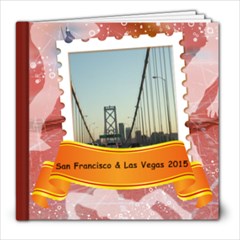 San Francisco & Las Vegas 2015 - 8x8 Photo Book (20 pages)