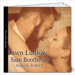Dawn and Sam 12 x 12 - 12x12 Photo Book (20 pages)