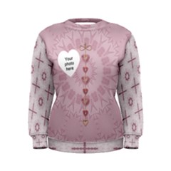 Pretty Pink Women - Women s Sweatshirt