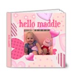 hello maddie book - 6x6 Deluxe Photo Book (20 pages)