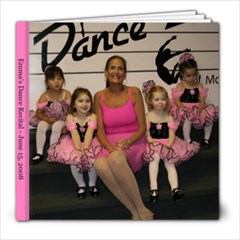 Emma s Dance Recital 6-15-08 - 8x8 Photo Book (30 pages)