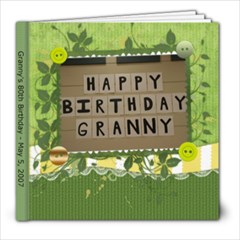 Granny s 80th BDAY - 8x8 Photo Book (20 pages)
