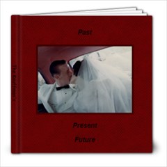 past present future- final - 8x8 Photo Book (30 pages)